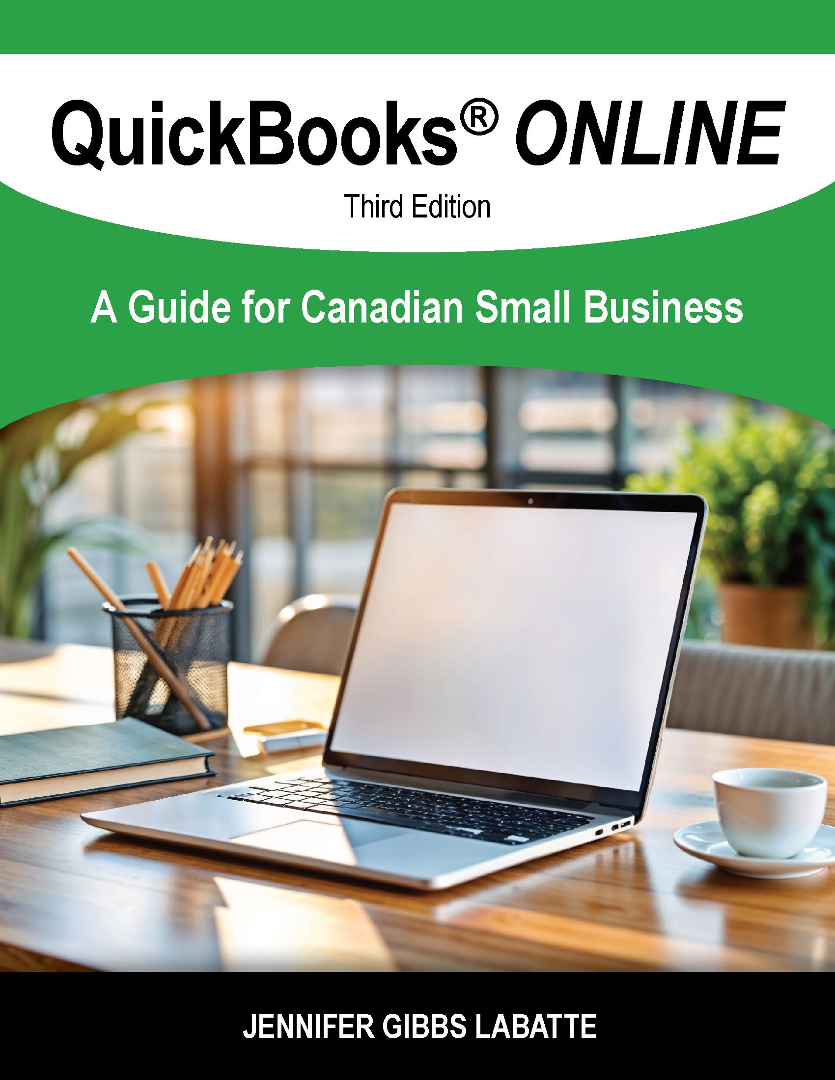 QuickBooks® Online: A Guide for Canadian Small Business, Third Edition
