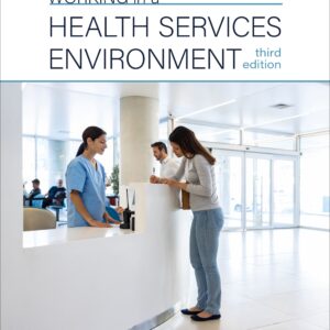 Working in a Health Services Environment, Third Edition