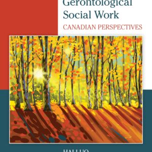 Gerontological Social Work: Canadian Perspectives