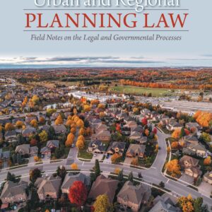 Urban and Regional Planning Law: Field Notes on the Legal and Governmental Processes
