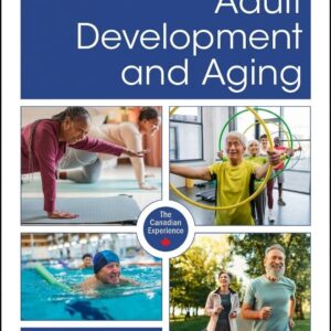 Adult Development and Aging: The Canadian Experience, Third Edition