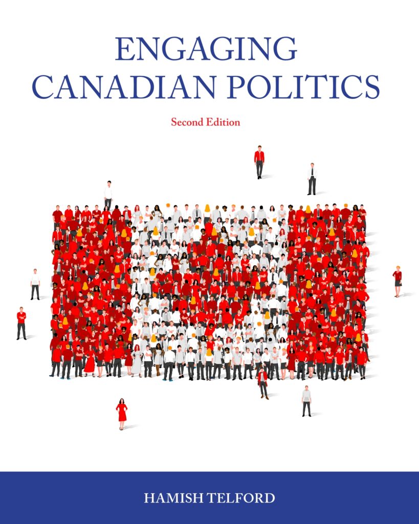 Engaging Canadian Politics, Second Edition